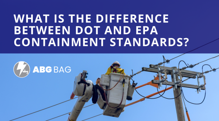 What Is the Difference Between DOT and EPA Containment Standards