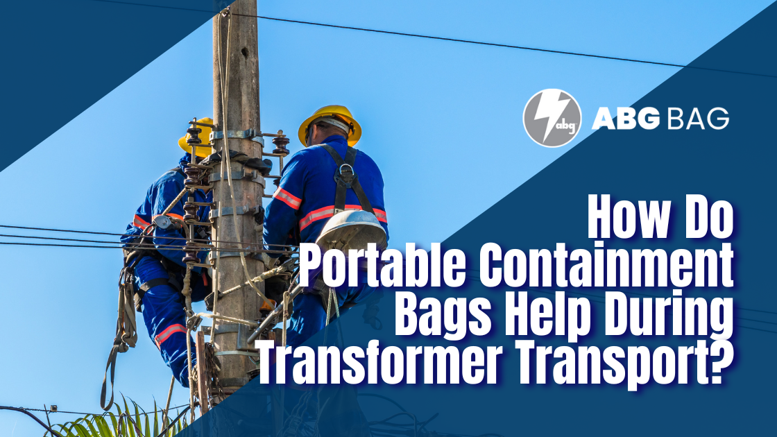 Portable Containment Bags